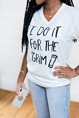 *LIMITED EDITION* I Do It For The 'Gram- Graphic Tee